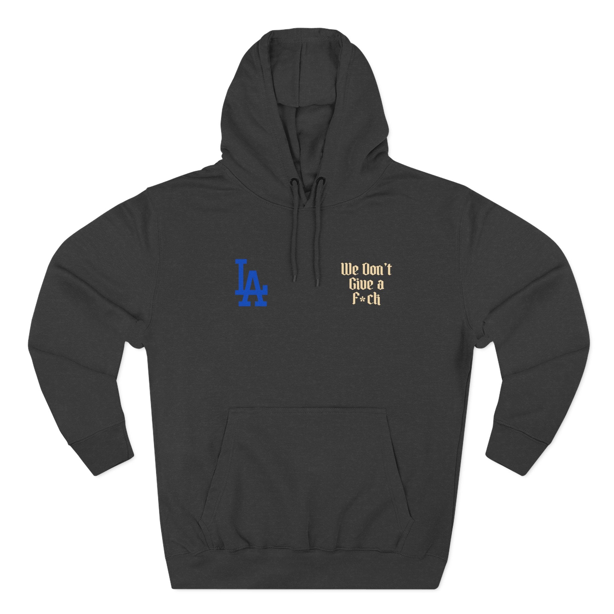 LA Dodgers 'They Not Like Us' 'We Don't Give AF' Pullover Hoodie