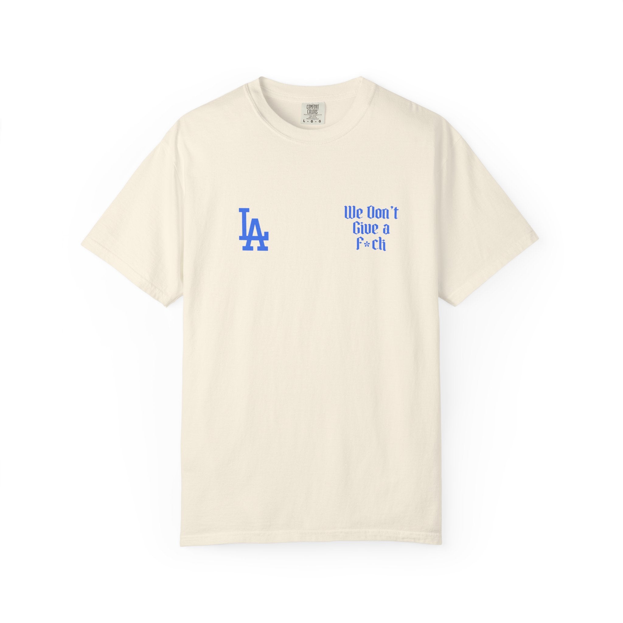 LA Dodgers 'They Not Like Us' x 'We Don't Give a F*ck' T-Shirt
