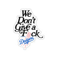 We Don’t Give a F*ck Dodgers Die-Cut Sticker