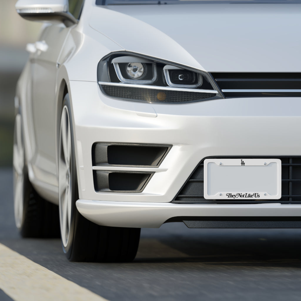 License Plate Frame — 'TheyNotLikeUs' LA Script Car Plate Frame