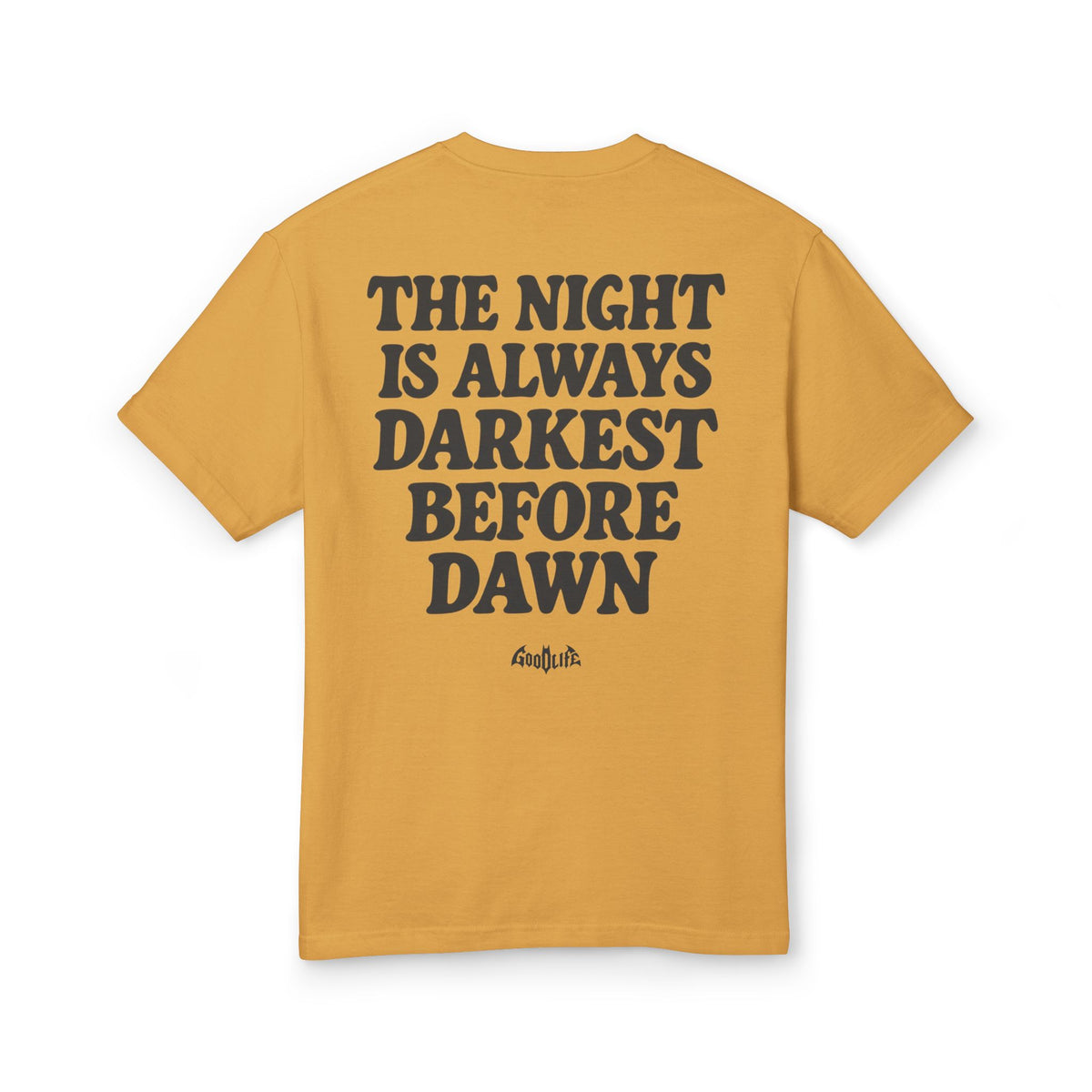 “The Night Is Always Darkest Before Dawn” Wash T-Shirt