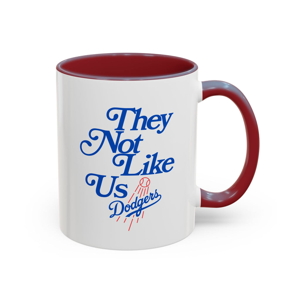 They Not Like Us Dodgers Accent Coffee Mug — Baseball Fan Gift (11/15oz)