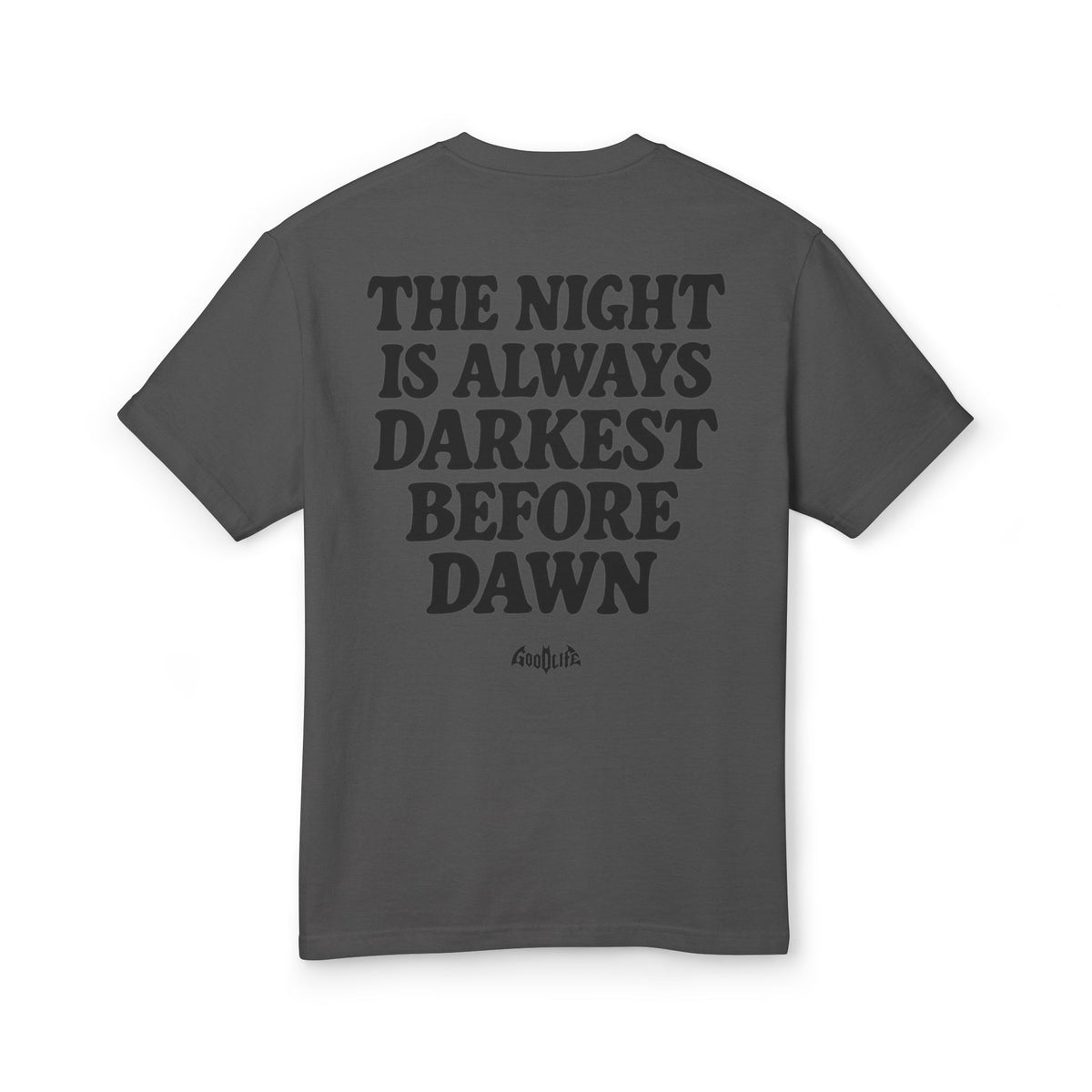 “The Night Is Always Darkest Before Dawn” Wash T-Shirt