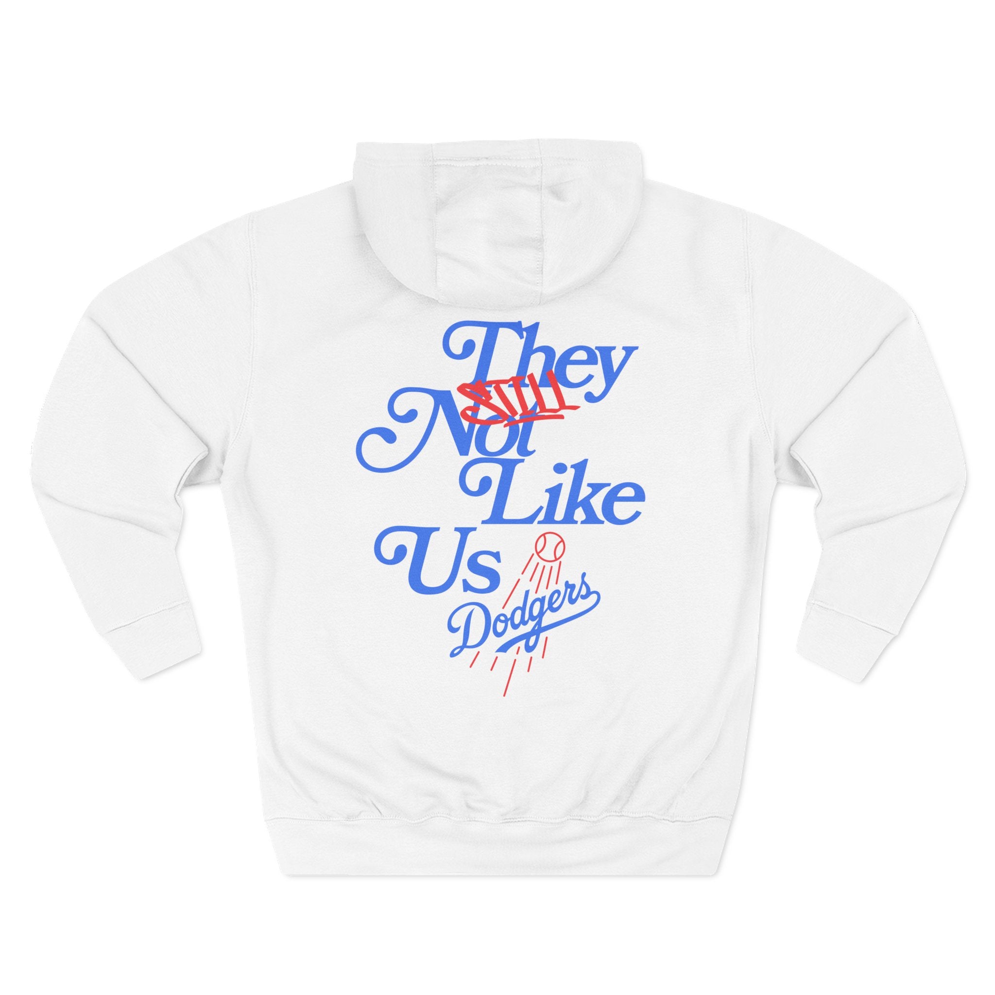 LA Dodgers 'LA Loves A Sequel' x 'They STILL Not Like Us' Pullover Hoodie