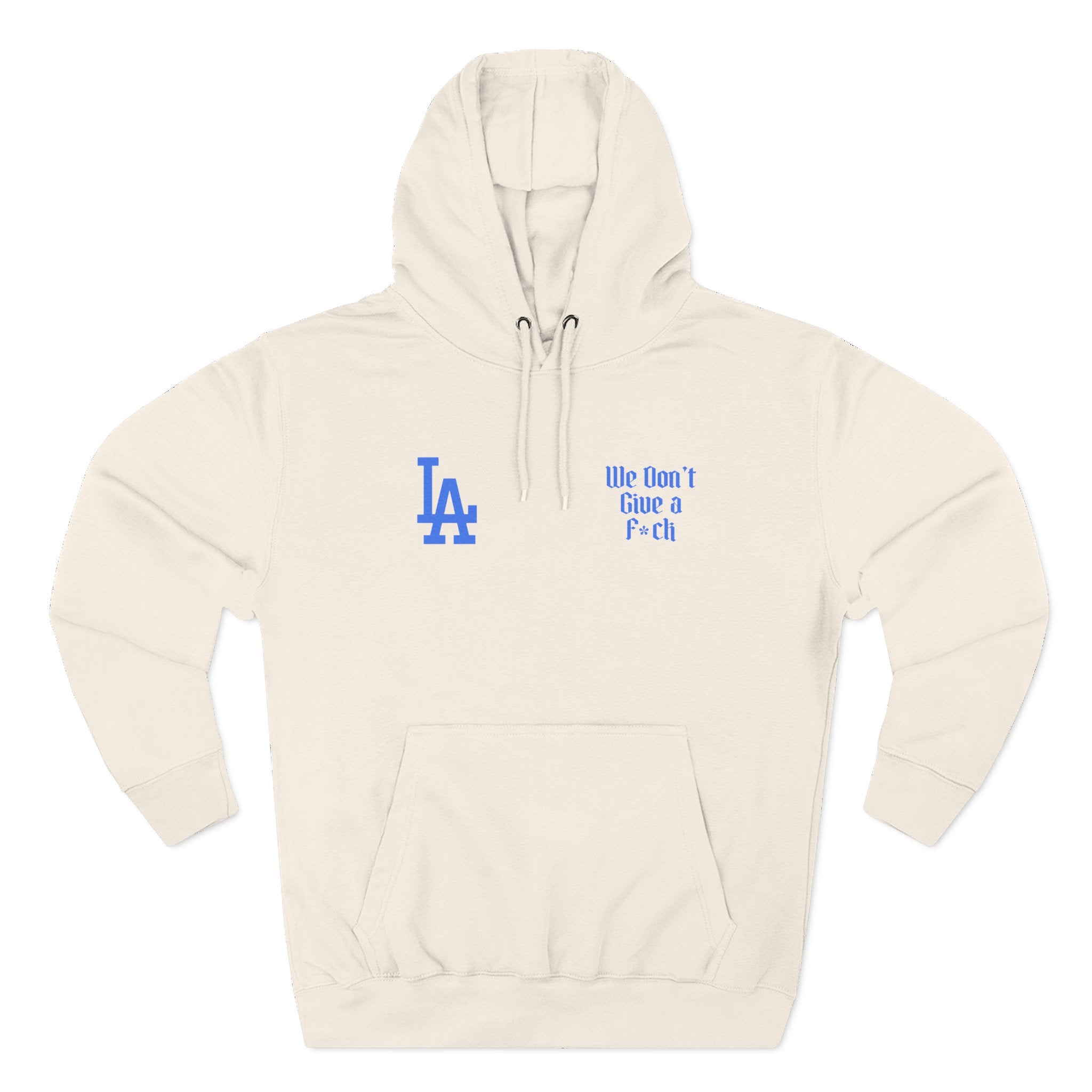 LA Dodgers 'They Not Like Us' 'We Don't Give AF' Pullover Hoodie