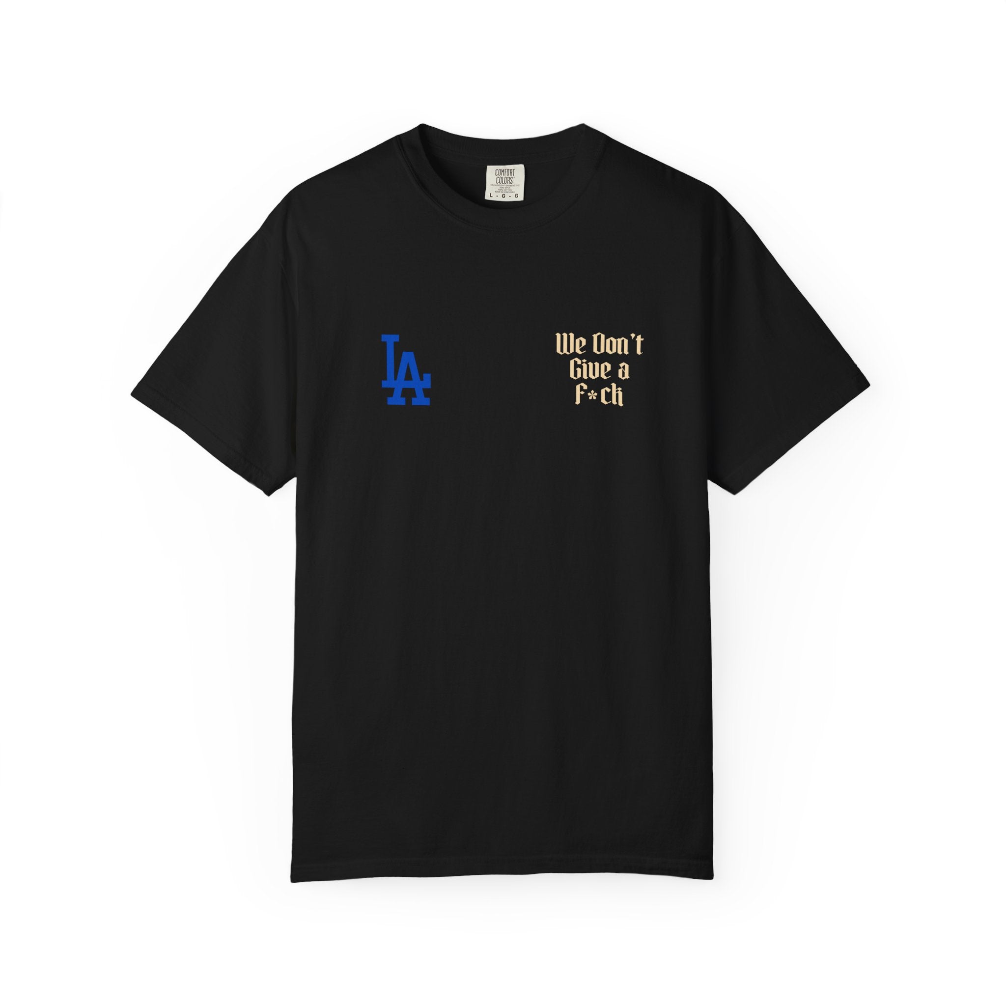 LA Dodgers 'They Not Like Us' x 'We Don't Give a F*ck' T-Shirt