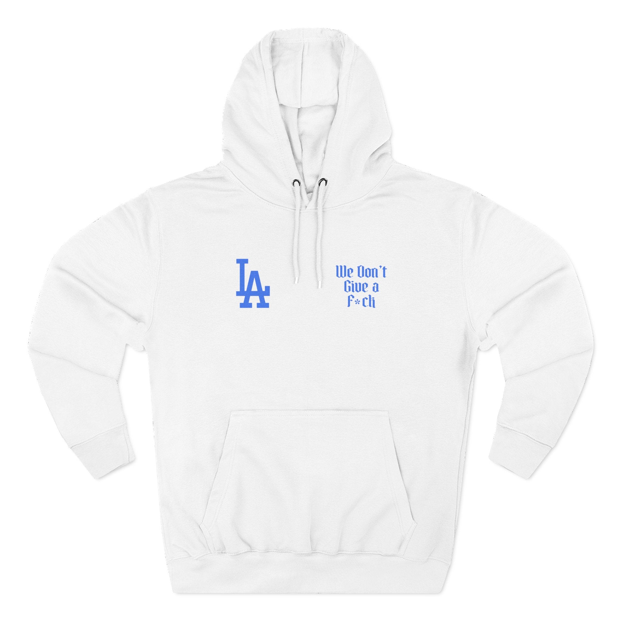 LA Dodgers 'They Not Like Us' 'We Don't Give AF' Pullover Hoodie