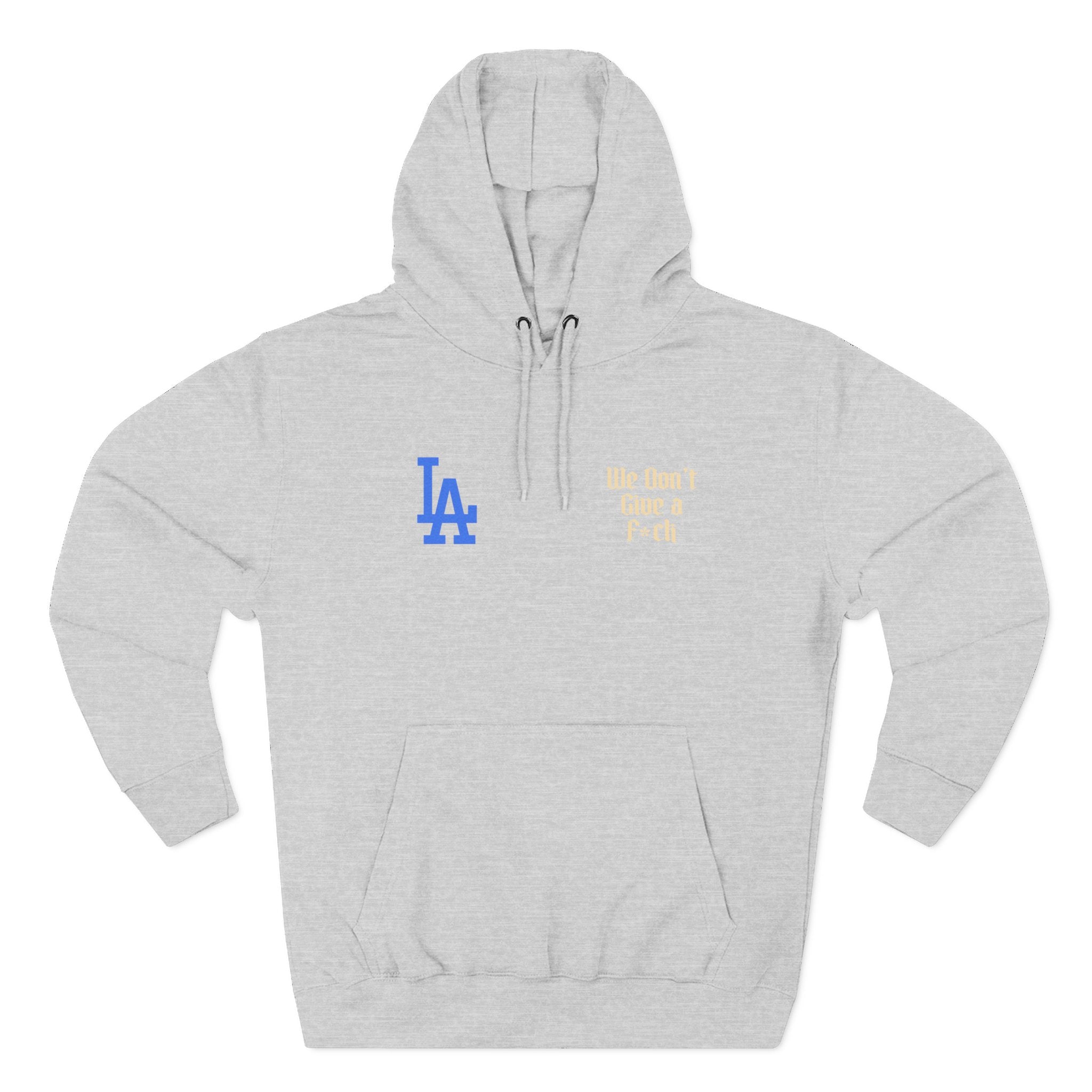 LA Dodgers 'They Not Like Us' 'We Don't Give AF' Pullover Hoodie