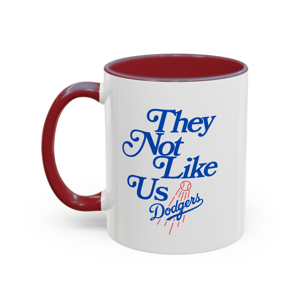 They Not Like Us Dodgers Accent Coffee Mug — Baseball Fan Gift (11/15oz)