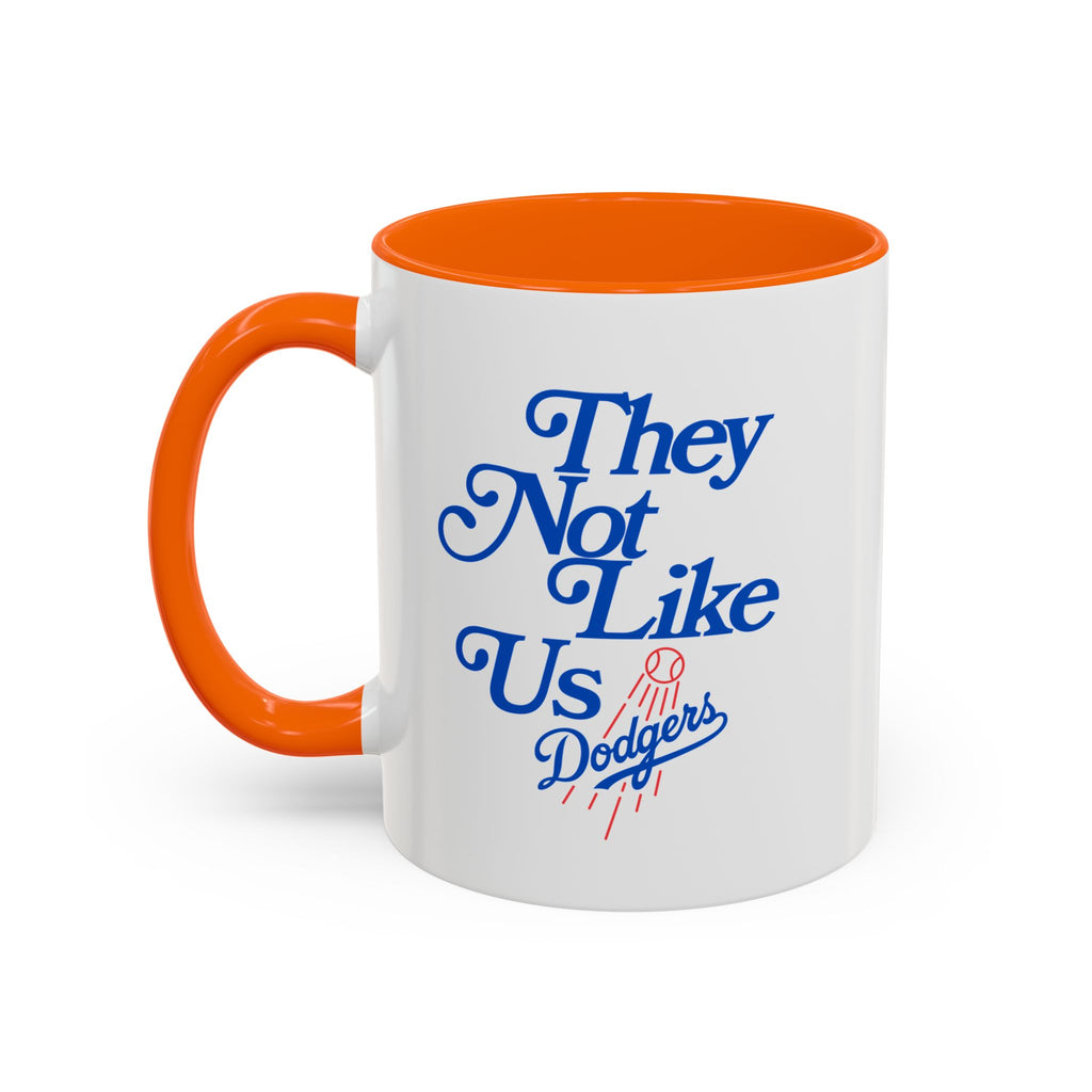 They Not Like Us Dodgers Accent Coffee Mug — Baseball Fan Gift (11/15oz)