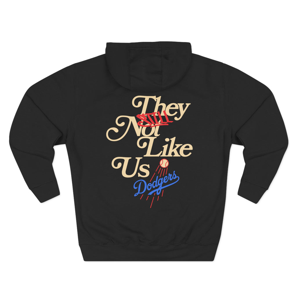 LA Dodgers 'LA Loves A Sequel' x 'They STILL Not Like Us' Pullover Hoodie