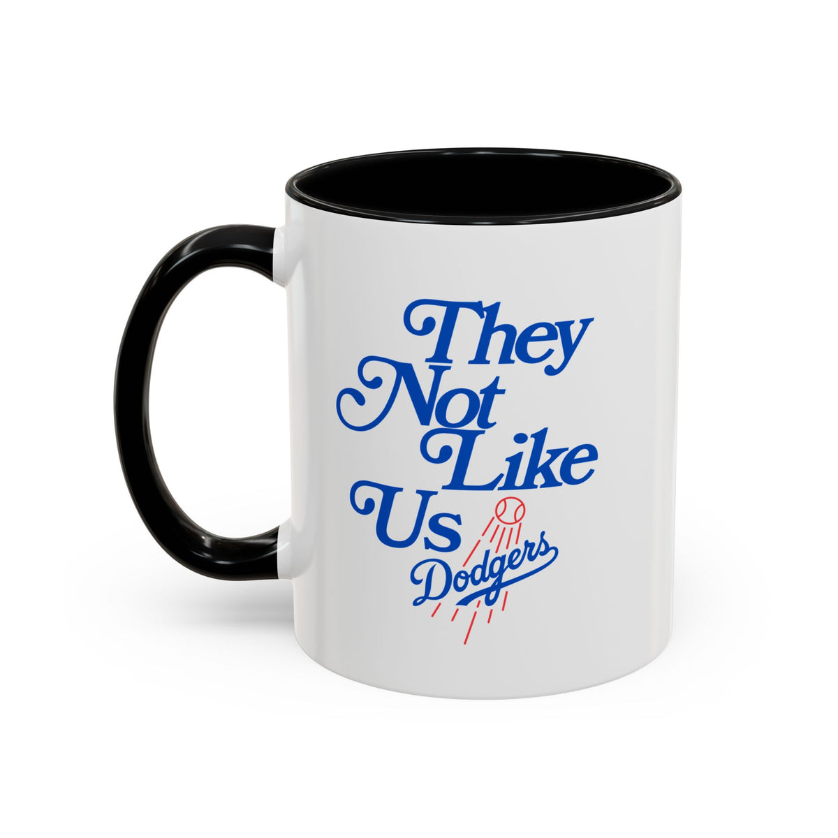 They Not Like Us Dodgers Accent Coffee Mug — Baseball Fan Gift (11/15oz)