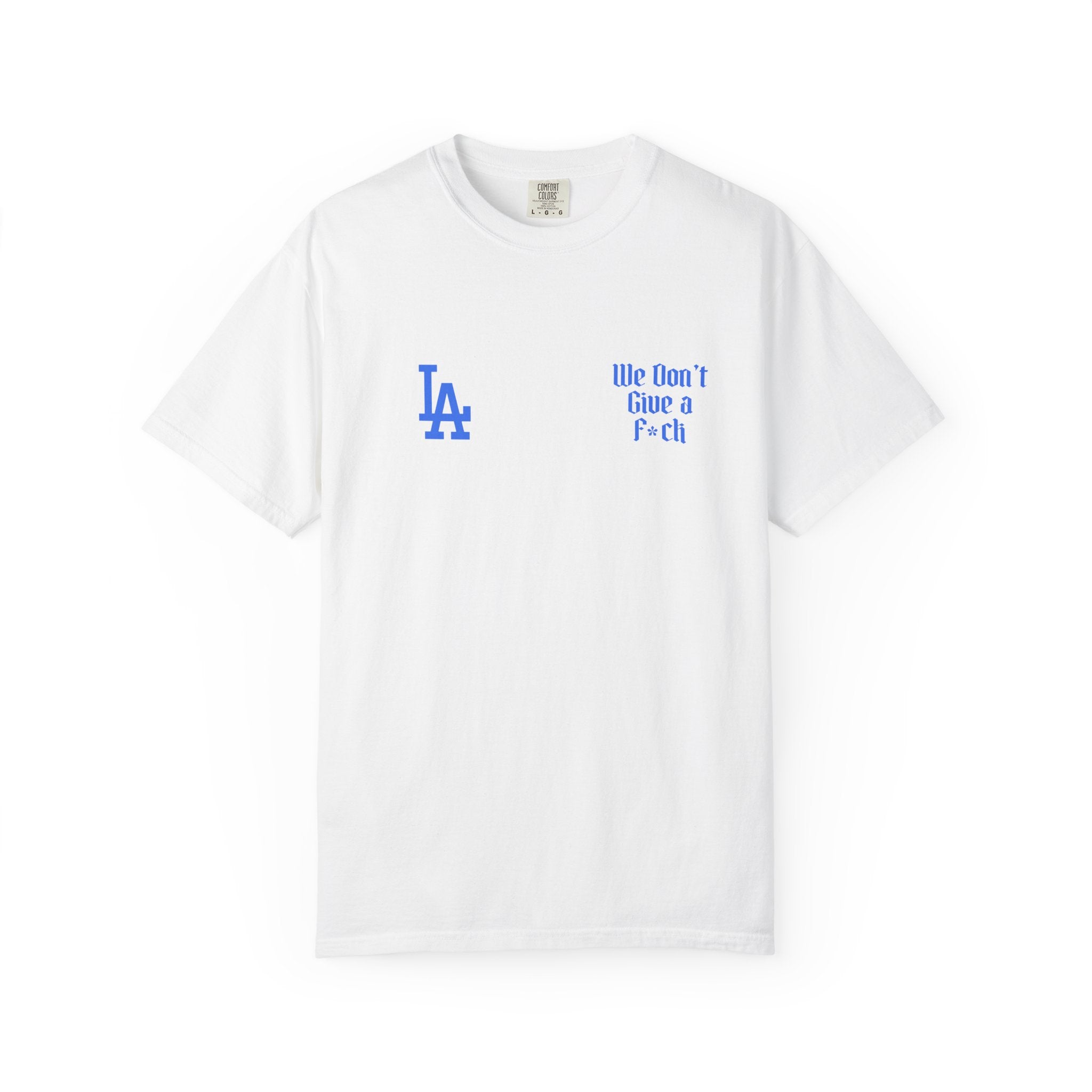 LA Dodgers 'They Not Like Us' x 'We Don't Give a F*ck' T-Shirt