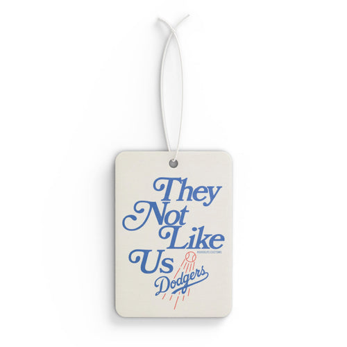 Dodgers 'They Not Like Us' Car Air Freshener – Retro Team Scented Ornament