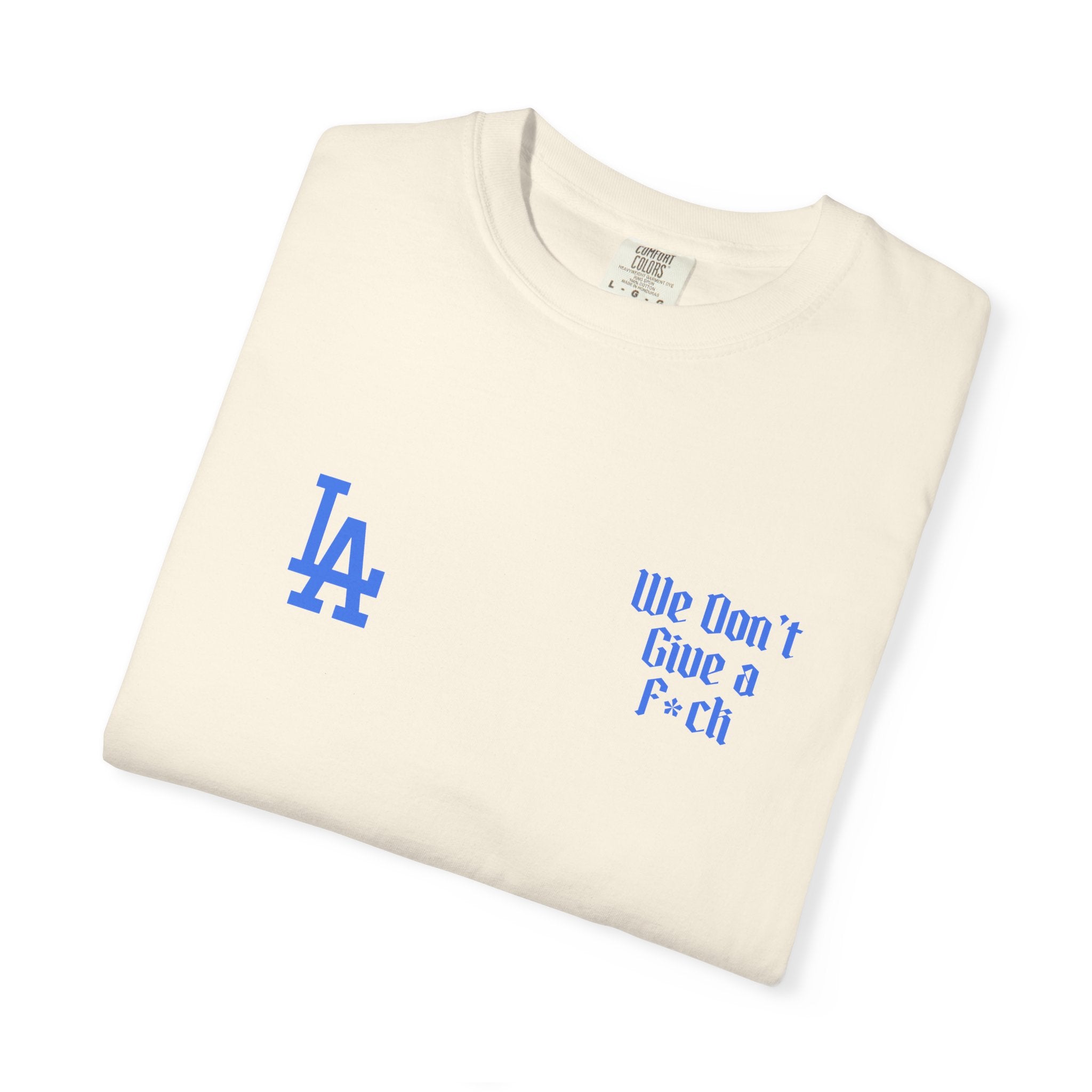 LA Dodgers 'They Not Like Us' x 'We Don't Give a F*ck' T-Shirt