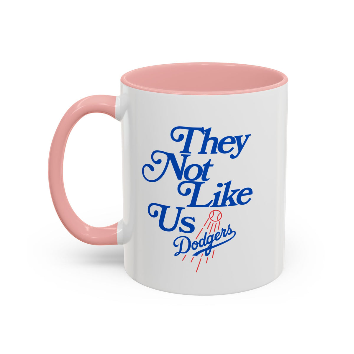 They Not Like Us Dodgers Accent Coffee Mug — Baseball Fan Gift (11/15oz)