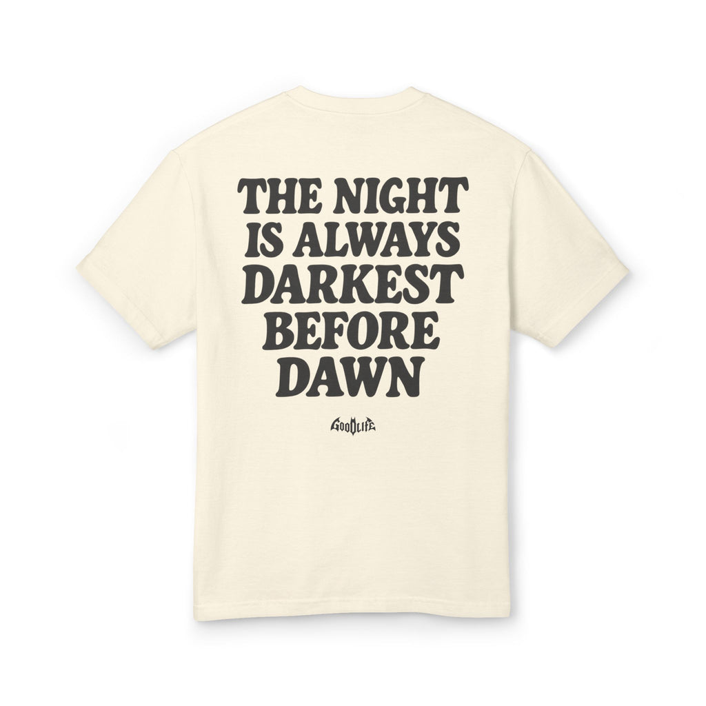 “The Night Is Always Darkest Before Dawn” Wash T-Shirt