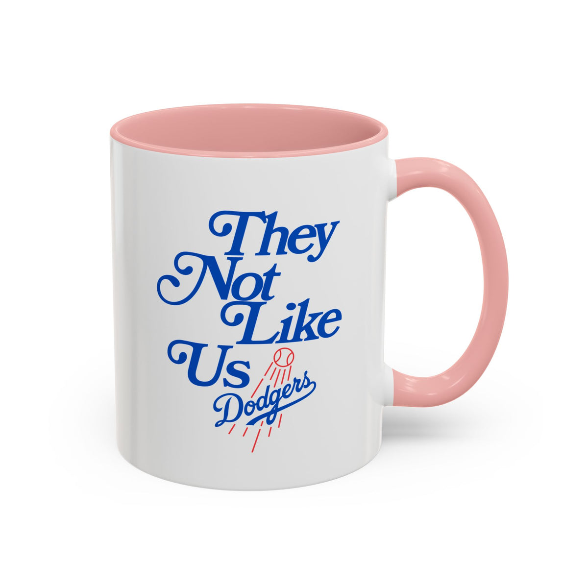 They Not Like Us Dodgers Accent Coffee Mug — Baseball Fan Gift (11/15oz)