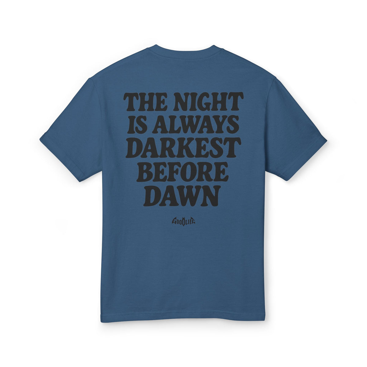 “The Night Is Always Darkest Before Dawn” Wash T-Shirt