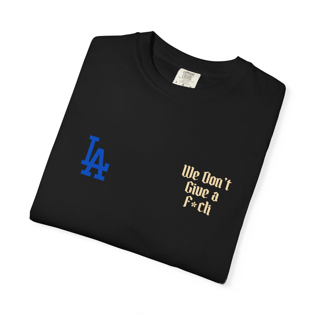 LA Dodgers 'They Not Like Us' x 'We Don't Give a F*ck' T-Shirt