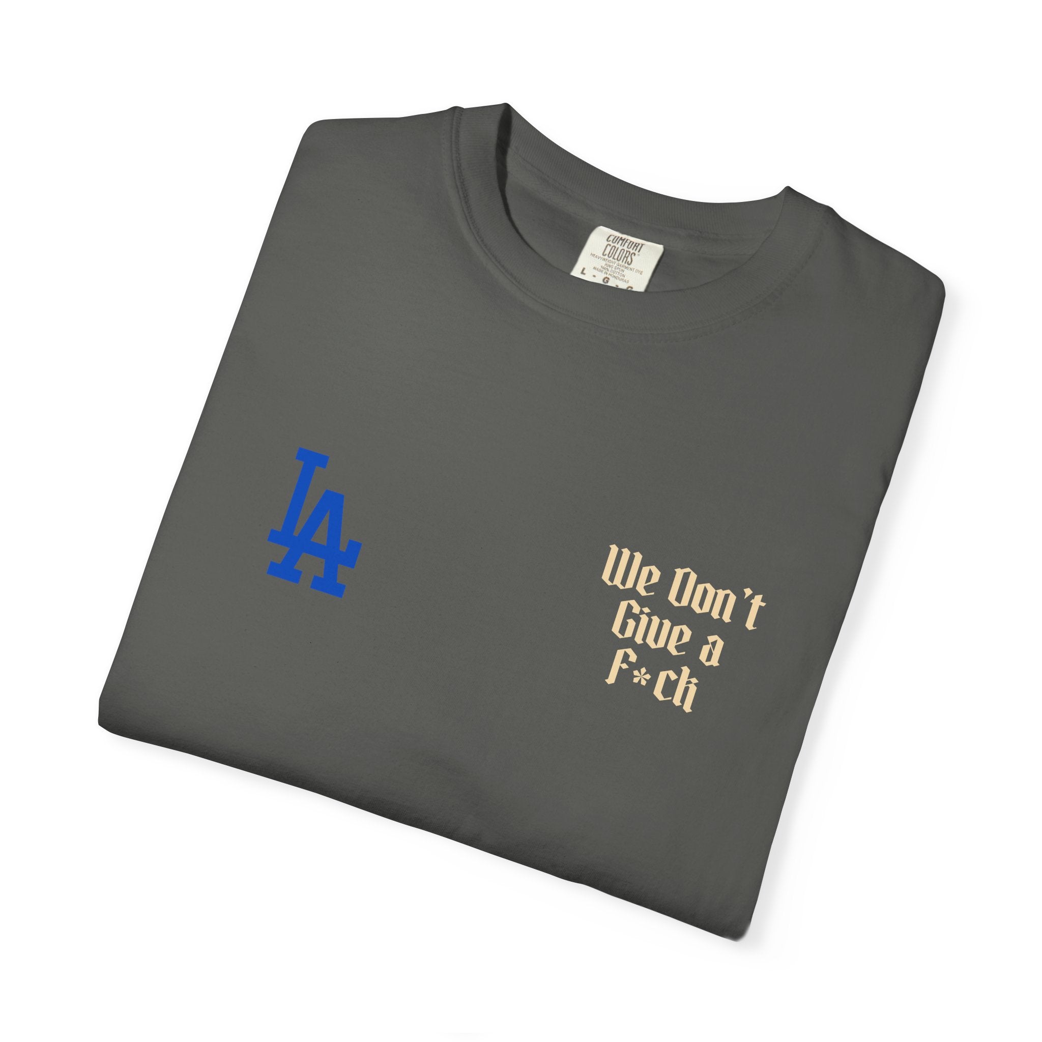 LA Dodgers 'They Not Like Us' x 'We Don't Give a F*ck' T-Shirt