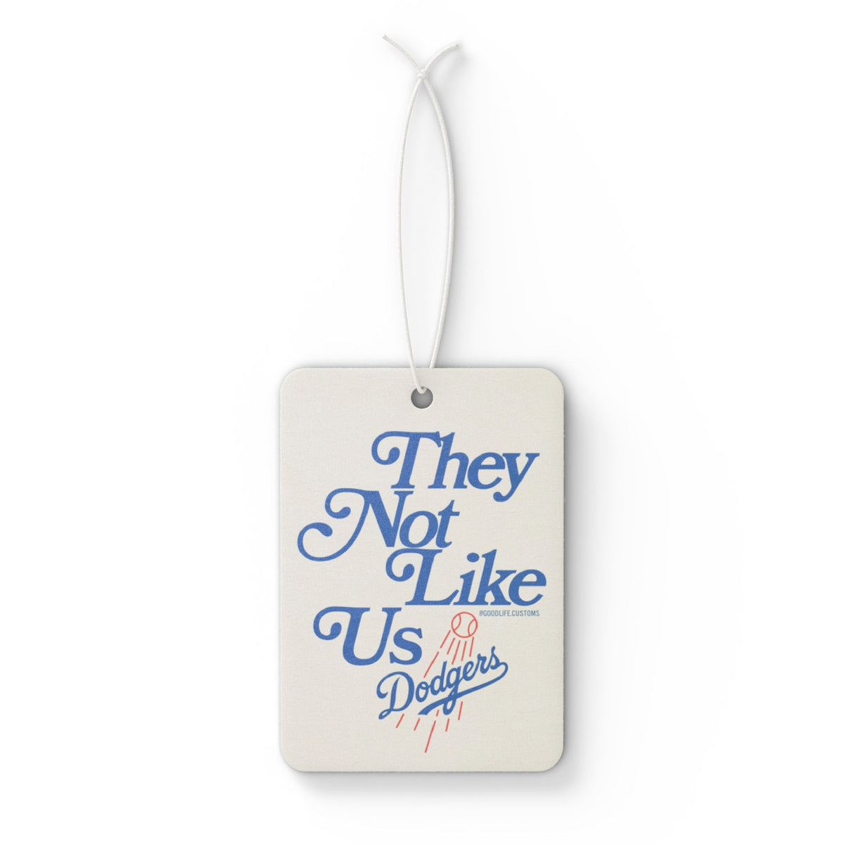 Dodgers 'They Not Like Us' Car Air Freshener – Retro Team Scented Ornament