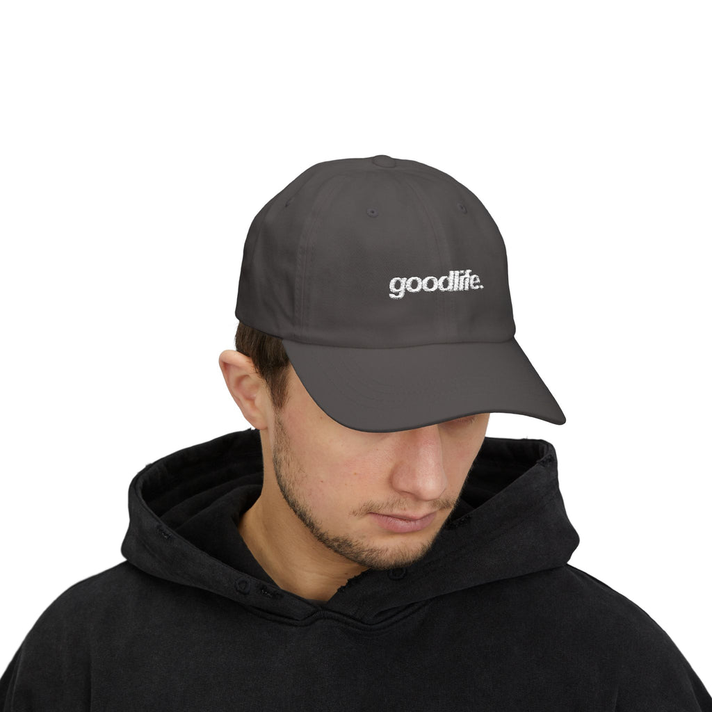 goodlife. Dad Cap - Embroidered Baseball Hat