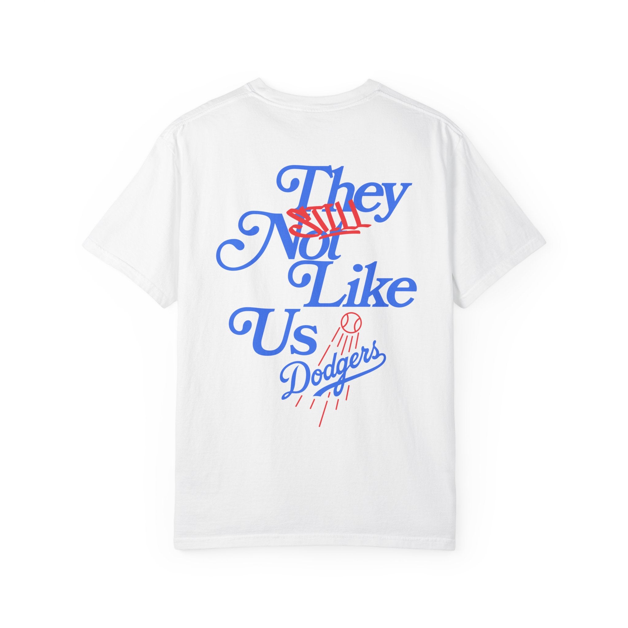 LA Dodgers 'They Still Not Like Us' x 'LA Loves A Sequel' T-Shirt