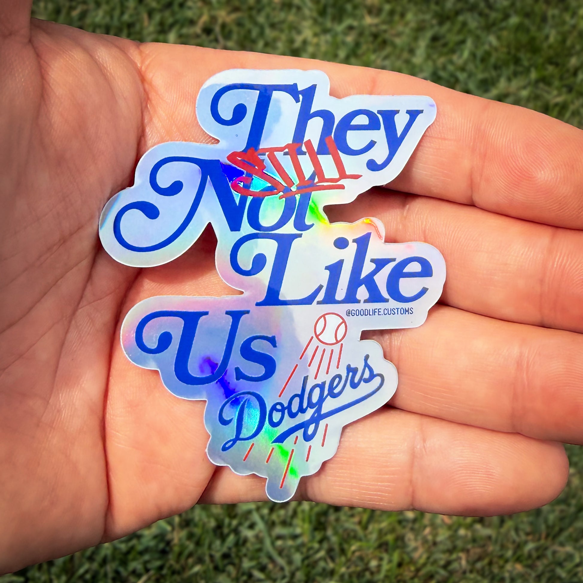 They “STILL” not like us - Holographic Vinyl Sticker